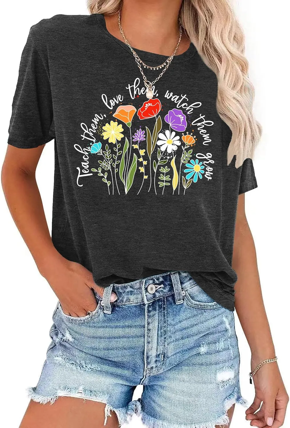 Teacher Shirts for Women: Teach Them Love Them Watch Them Grow Tshirt Floral Teacher Tees Teaching Clothes
