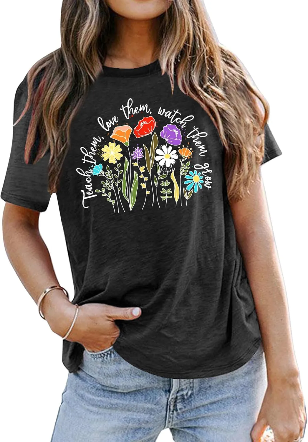 Teacher Shirts for Women: Teach Them Love Them Watch Them Grow Tshirt Floral Teacher Tees Teaching Clothes